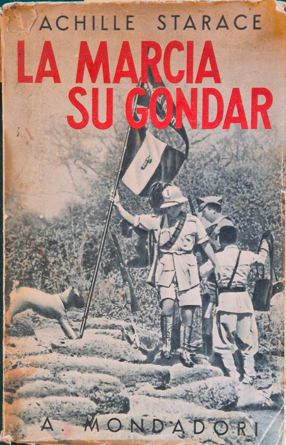 La marcia su Gondar della Colonna Celere A. O. e le successive operazioni nella Etiopia Occidentale