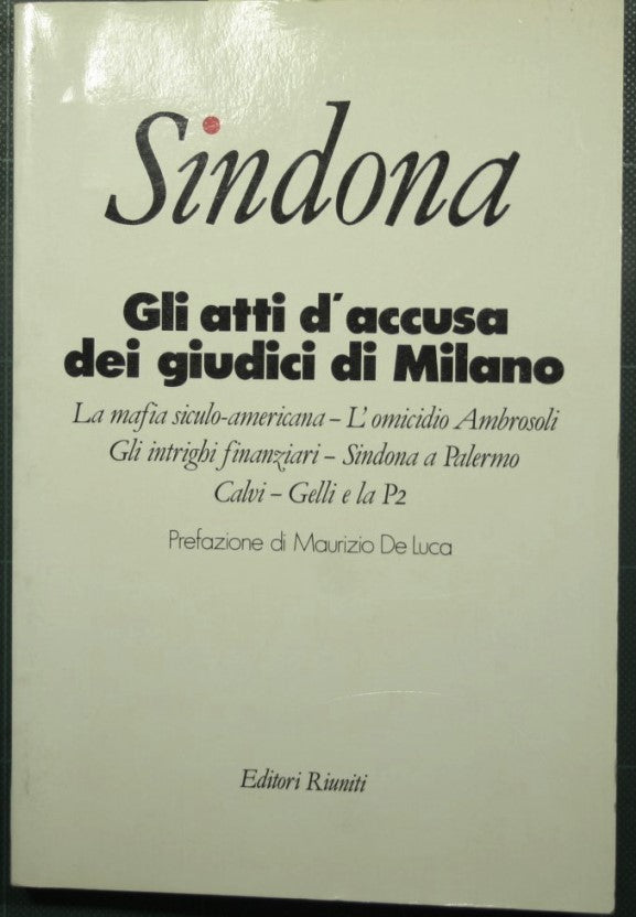 Sindona - The indictments of the judges of Milan