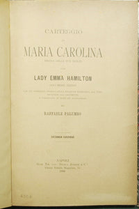 Carteggio di Maria Carolina Regina delle Due Sicilie con Lady Emma Hamilton