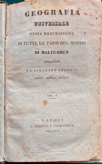 Geografia universale ossia Descrizione di tutte le parti del mondo - Voll. I, II, IV