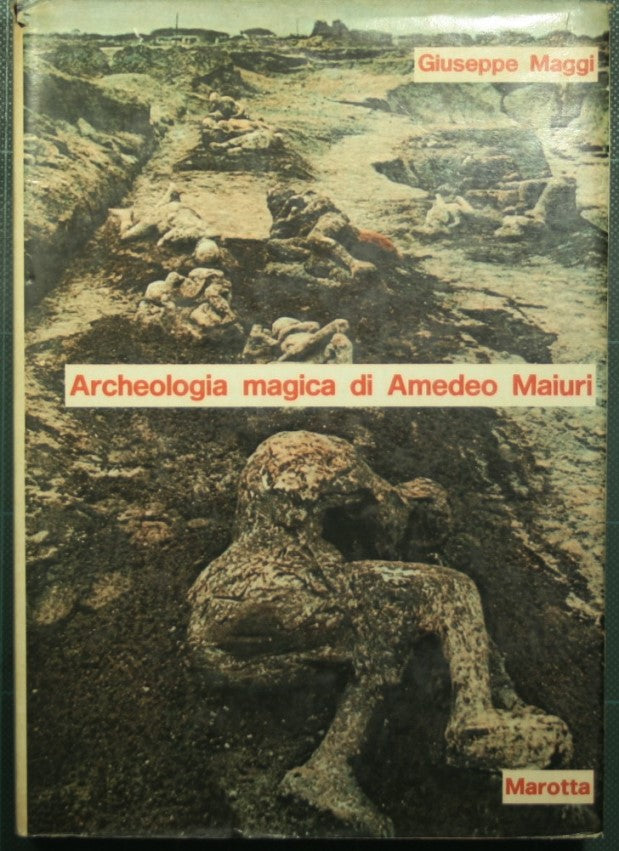 Magical archeology by Amedeo Maiuri