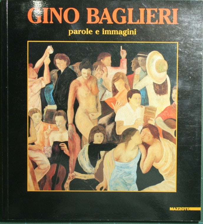 Gino Baglieri. Words and images