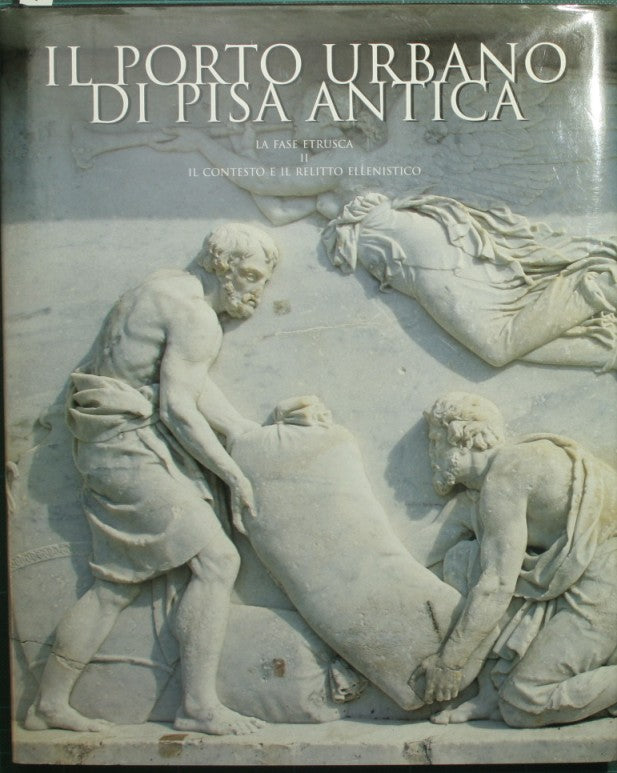 Il porto urbano di Pisa antica