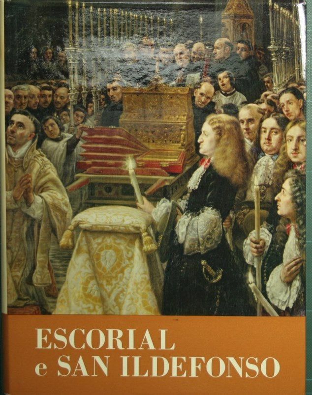 Escorial y San Ildefonso