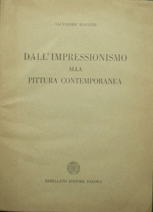 Dall'impressionismo alla pittura contemporanea