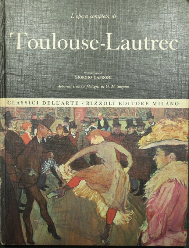 L'opera completa di Toulouse-Lautrec