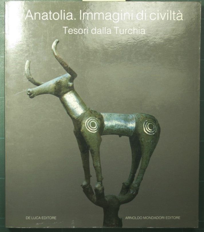 Anatolia - Immagini di civiltà