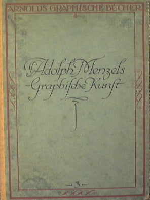 Adolph Menzels Graphische Kunst