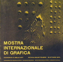 Mostra Internazionale di Grafica. Accademia di Belle Arti di Catania 1970