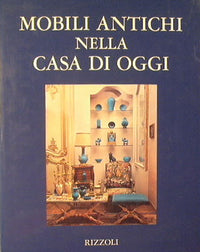 Mobili antichi nella casa di oggi.