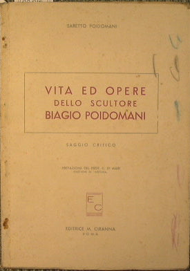 Vita ed opere dello scultore Biagio Poidomani