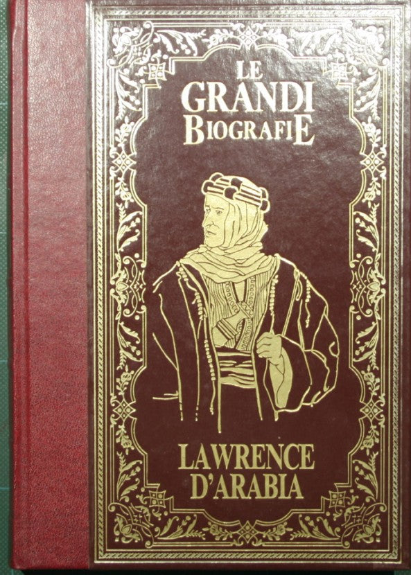 La vita di Lawrence D'Arabia