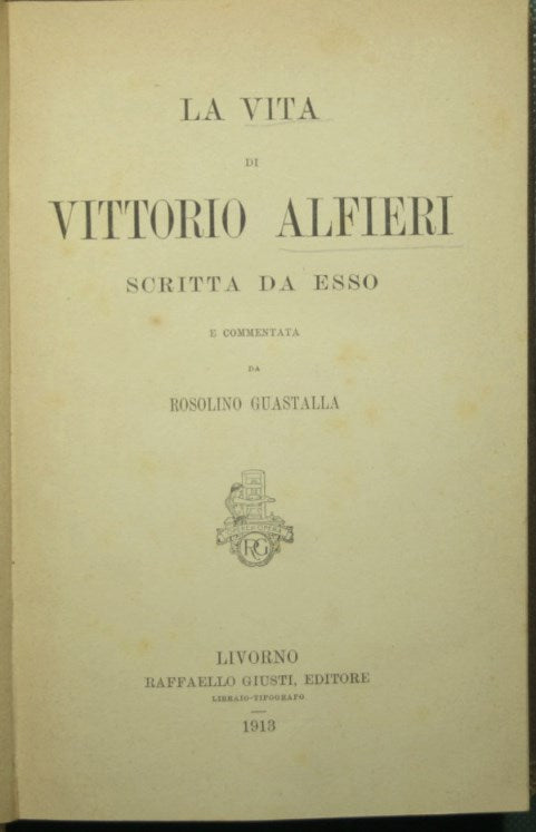 La vita di Vittorio Alfieri scritta da esso