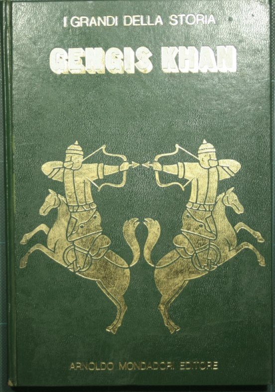 La vita e il tempo di Gengis Khan