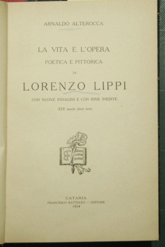 The life and poetic and pictorial work of Lorenzo Lippi