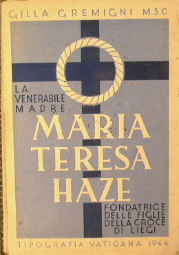 Venerable Mother Maria Teresa Haze