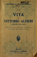 Vita di Vittorio Alfieri scritta da lui stesso ridotta alla lezione dell'autografo