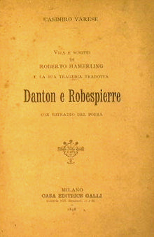 Life and writings of Roberto Hamerling and his translated tragedy Danton and Robespierre