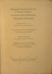 Bibliographie Internationales des Arts et Tradition Populaires - International Folklore Bibliography - Volkskundliche Bibliographie