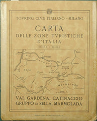 Carta delle zone turistiche d'Italia. Val Gardena, Catinaccio, Gruppo di Sella, Marmolada