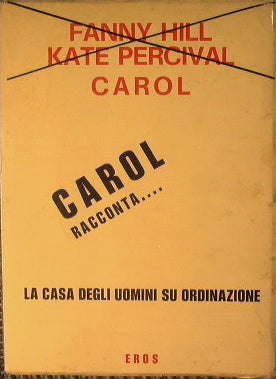 Carol - La casa degli uomini su ordinazione