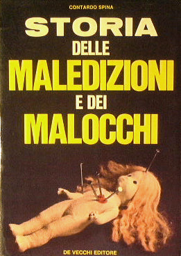 Storia delle maledizioni e dei malocchi.