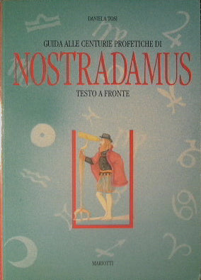 Guida alle Centurie Profetiche di Nostradamus