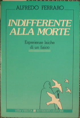 Indifferente alla morte.