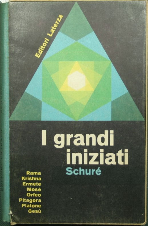 I grandi iniziati. Storia segreta delle religioni