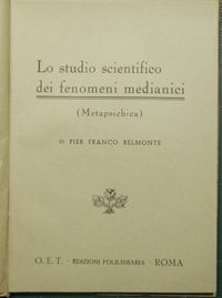 Spiritism is not a mystery - The scientific study of mediumistic phenomena (Metapsychics)