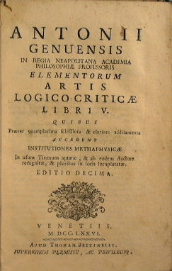 Antonii Genuensis ... Elementorum artis logico-criticae libri V.