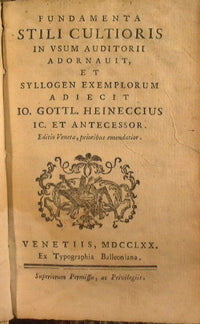 Fundamenta stili cultioris in usum auditorii adornauit, et syllogen exemplorum adiecit Io. Gottl. Heineccius