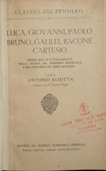 Luca, Giovanni, Paolo, Bruno, Galilei, Bacone, Cartesio