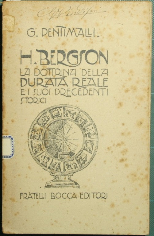 H. Bergson. La dottrina della durata reale e i suoi precedenti storici