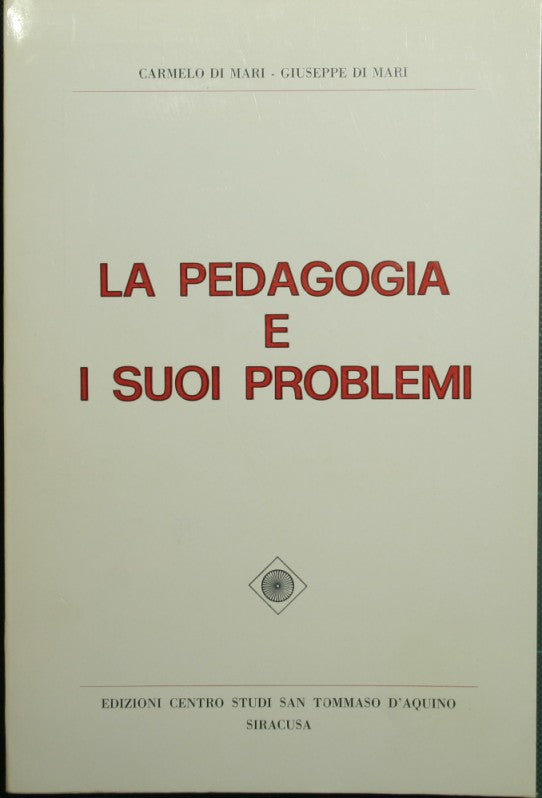 La pedagogía y sus problemas.