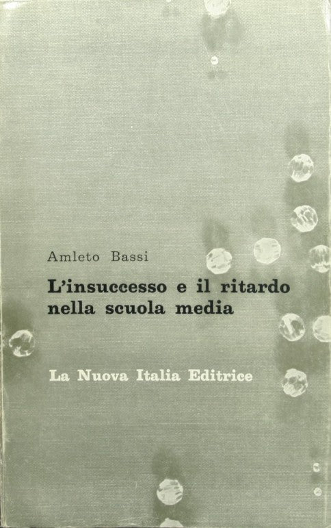 L'insuccesso e il ritardo nella scuola media