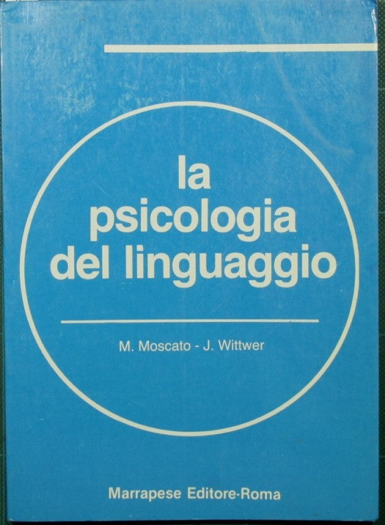 La psicología del lenguaje.