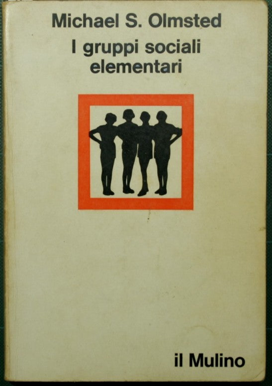 I gruppi sociali elementari