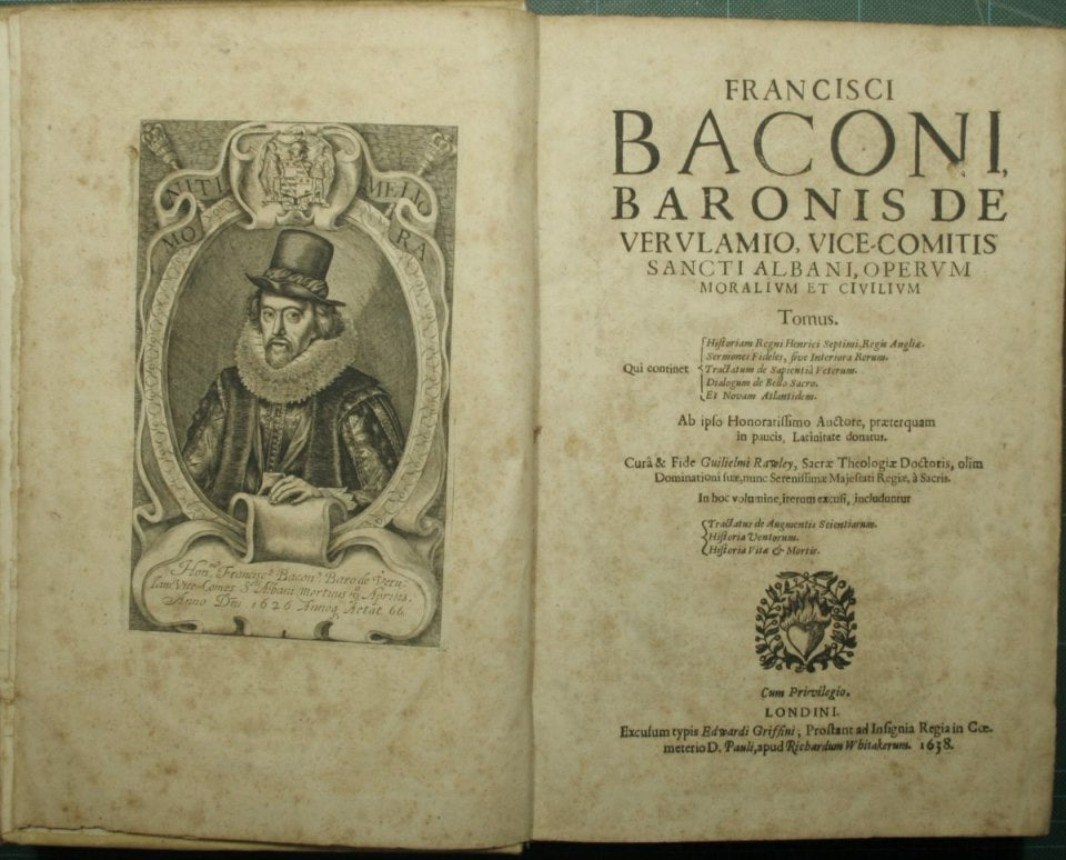 Francisci Baconi baronis de Verulamio, vice-comitis Sancti Albani, Operum moralium et civilium Tomus Qui continet Historiam Regni Henrici Septimi, regis Angliae