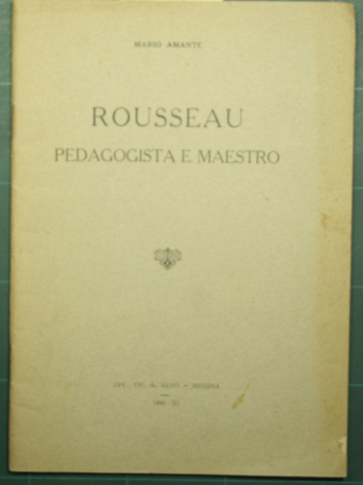 Rousseau pedagogista e maestro