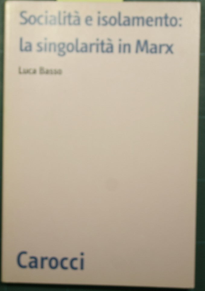 Socialidad y aislamiento: la singularidad en Marx