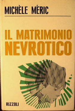 El matrimonio neurótico.