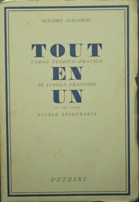 Tout en un. Theoretical-practical French language course