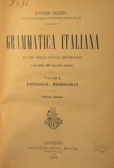 Grammatica italiana. Volume I: Fonologia - morfologia