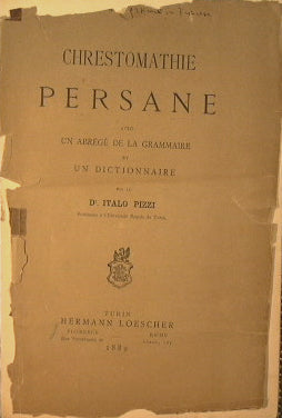 Chrestomathie  Persane avec un Abrégé de la Grammaire et un Dictionnaire.