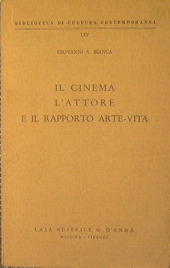 Il cinema, l'attore e il rapporto arte-vita