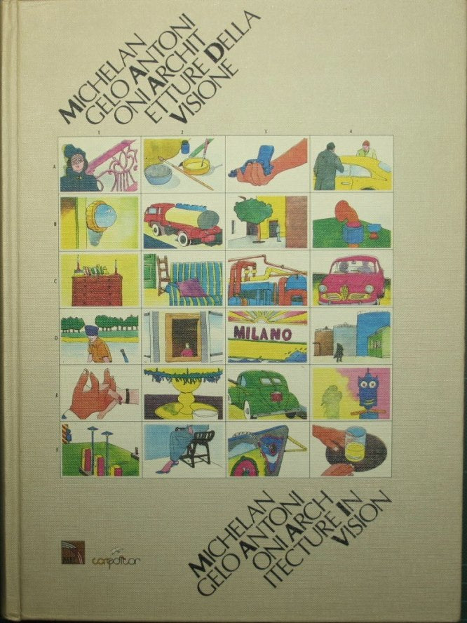 Michelangelo Antonioni - Architectures of vision / Architecture in vision - vol II