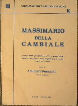 Maximum amount of the bill of exchange. Collection of civil and criminal jurisprudence of the Court of Cassation and of the Judiciary of merit up to 1/30/1980.