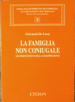 La Famiglia non coniugale. Gli orientamenti della Giurisprudenza