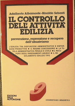 Control de la actividad constructiva. Prevención, represión y recuperación de la actividad ilegal.